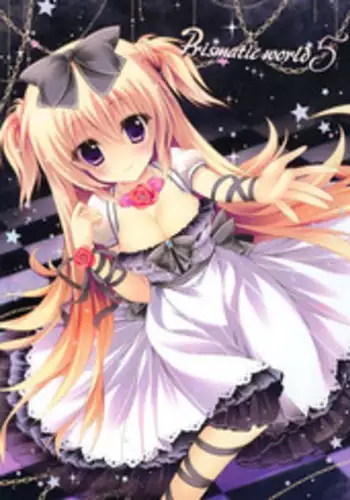 (C87) [Amezaiku (Shiramori Yuse)] Prismatic world 5