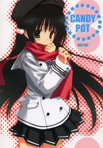 (C69) [Kuroneko-kan, Tyatsune (Muririn, Kobuichi)] CANDY POT