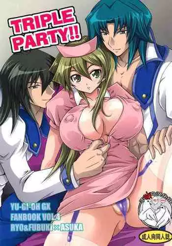 TRIPLE PARTY!!