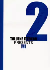 [Toluene Ittokan (Pierre Norano)] TWO (Various)