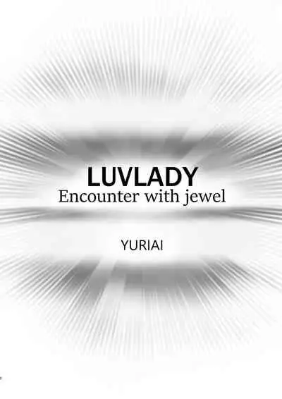 LUVLADY Encounter with jewel