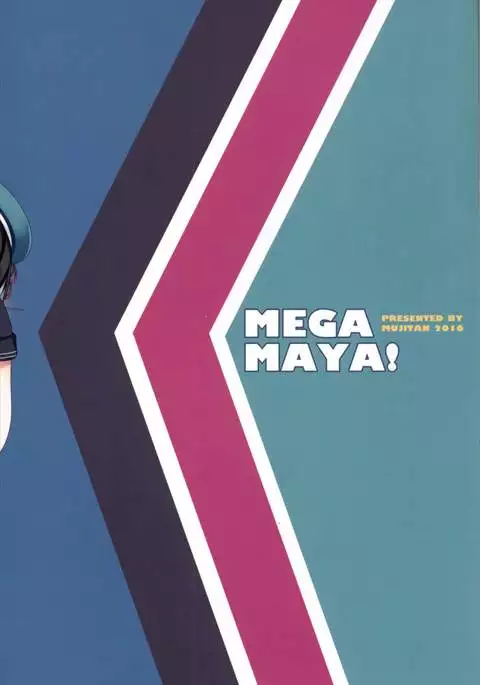 MEGA MAYA!