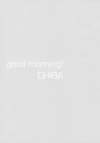 Good Morning Chiba