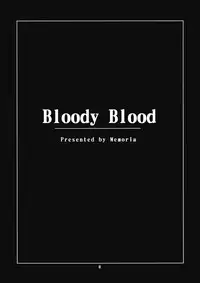 [MEMORiA] - Bloody Blood